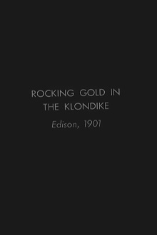 Rocking Gold in the Klondike Trailer