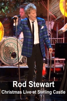 Rod Stewart – Christmas Live at Stirling Castle Trailer
