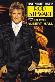 Rod Stewart: One Night Only! (Live at the Royal Albert Hall) Trailer