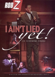 Rod Z: I Ain't Lied Yet! Trailer