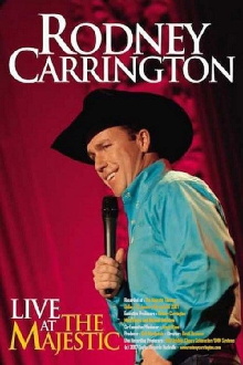 Rodney Carrington: Live at the Majestic Trailer