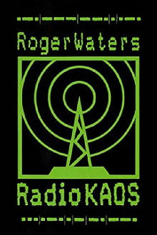 Roger Waters: Radio KAOS Trailer