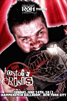 ROH: Best In The World 2012 - Hostage Crisis Trailer