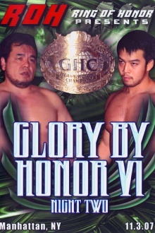 ROH: Glory by Honor VI - Night Two Trailer