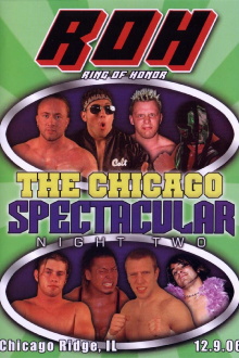 ROH: The Chicago Spectacular - Night Two Trailer