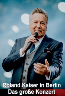 Roland Kaiser in Berlin - Das große Konzert Trailer