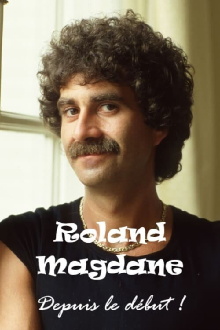 Roland Magdane... depuis le début ! Trailer