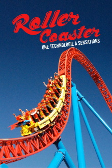ROLLER COASTER : Une technologie à sensations Trailer