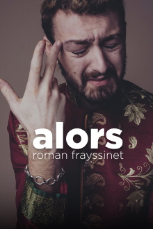 Roman Frayssinet : Alors Trailer
