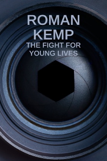 Roman Kemp: The Fight for Young Lives Trailer