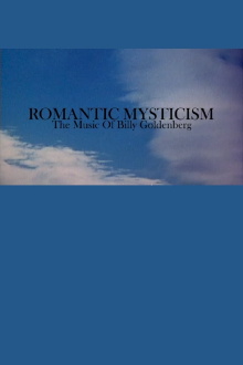 Romantic Mysticism: The Music of Billy Goldenberg Trailer