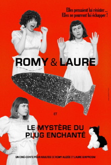 Romy & Laure... and the Mystery of the Enchanted Plug Trailer