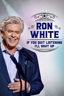 Ron White: If You Quit Listening, I'll Shut Up Trailer