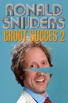 Ronald Snijders: Groot Succes 2 Trailer