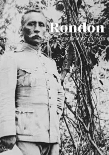 Rondon - O sentimento da terra Trailer