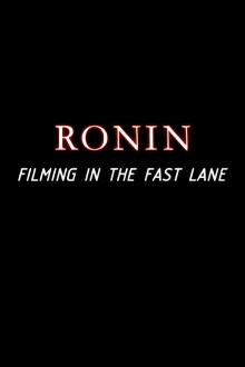 Ronin: Filming in the Fast Lane Trailer