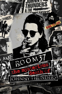 Room 37 - The Mysterious Death of Johnny Thunders Trailer