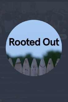 Rooted Out Trailer