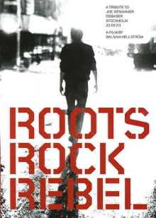 Roots Rock Rebel: A Tribute to Joe Strummer Trailer