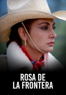 Rosa De La Frontera Trailer