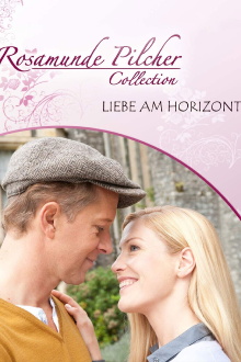Rosamunde Pilcher: Liebe am Horizont Trailer