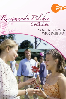 Rosamunde Pilcher: Morgen träumen wir gemeinsam Trailer
