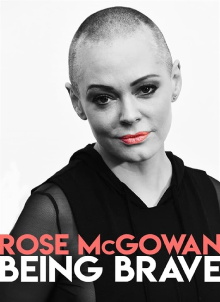 Rose McGowan: Being Brave Trailer
