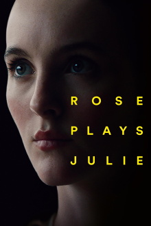 Rose Plays Julie Trailer