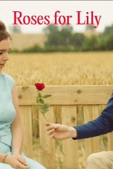 Roses for Lily Trailer