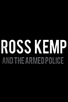 Ross Kemp and the Armed Police Trailer