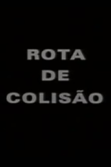 Rota de Colisão Trailer