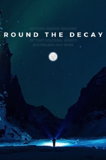 Round the Decay Trailer