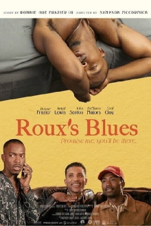 Roux's Blues: Promise Me You'll Be There Trailer