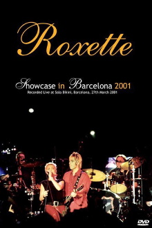 Roxette - Showcase in Barcelona Trailer