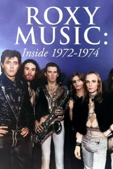 Roxy Music: Inside 1972-1974 Trailer