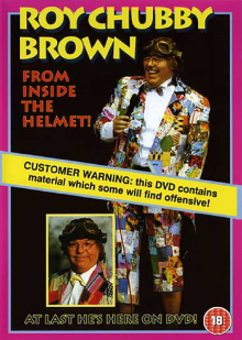 Roy Chubby Brown: From Inside the Helmet Trailer