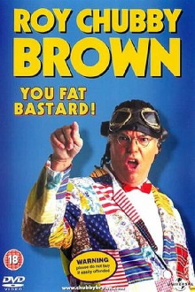 Roy Chubby Brown: You Fat Bastard! Trailer