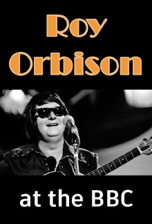 Roy Orbison at the BBC Trailer