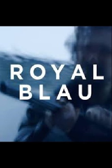 Royal Blue Trailer
