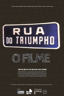 Rua do Triumpho - O Filme Trailer