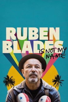 Ruben Blades Is Not My Name Trailer