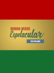 Rubro-Verde Espetacular Trailer