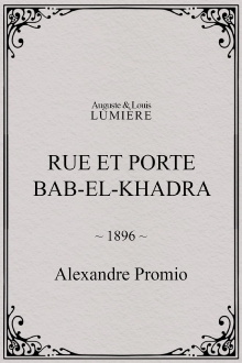 Rue et porte Bab-el-Khadra Trailer