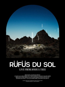 RÜFÜS DU SOL: Live from Joshua Tree Trailer