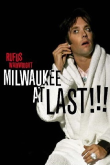 Rufus Wainwright - Milwaukee a Last !!! Trailer