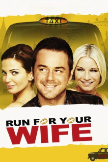Run For Your Wife Trailer