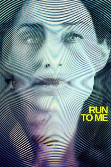 Run to Me Trailer