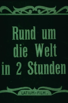 Rund um die Welt in 2 Stunden Trailer