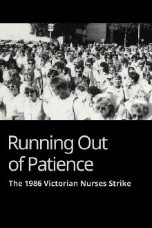 Running Out of Patience: The 1986 Victorian Nurses Strike Trailer
