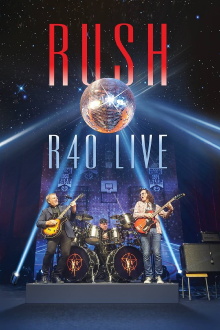 Rush: R40 Live Trailer